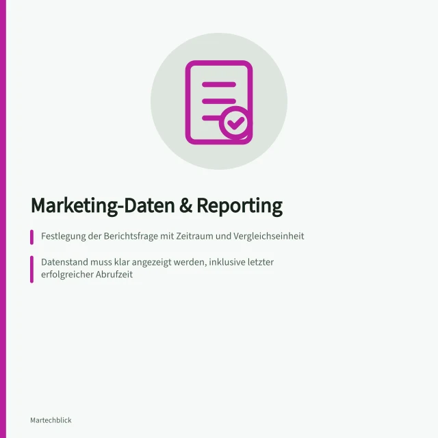 Marketing-Daten & Reporting: Festlegung der Berichtsfrage mit Zeitraum und Vergleichseinheit; Datenstand muss klar angezeigt werden, inklusive letzter erfolgreicher Abrufzeit; Quellen und Kennzahlen müssen transparent dokumentiert sein, um Abweichungen zu erkennen. Marketing-Daten und Reporting