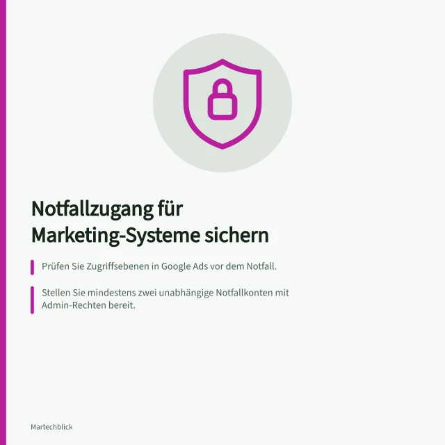 Notfallzugang für Marketing-Systeme sichern: Prüfen Sie Zugriffsebenen in Google Ads vor dem Notfall.; Stellen Sie mindestens zwei unabhängige Notfallkonten mit Admin-Rechten bereit.; Sichern Sie Anmeldemittel ohne Abhängigkeit von ausgefallenen Diensten. Notfallzugang zu wichtigen Marketing-Systemen vorbereiten