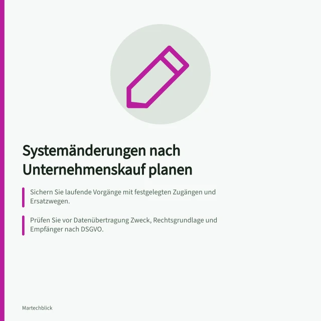 Systemänderungen nach Unternehmenskauf planen: Sichern Sie laufende Vorgänge mit festgelegten Zugängen und Ersatzwegen.; Prüfen Sie vor Datenübertragung Zweck, Rechtsgrundlage und Empfänger nach DSGVO.; Beginnen Sie mit technischen Proben nur mit freigegebenen, geeigneten Daten. Systemänderungen nach einem Unternehmenskauf sicher planen