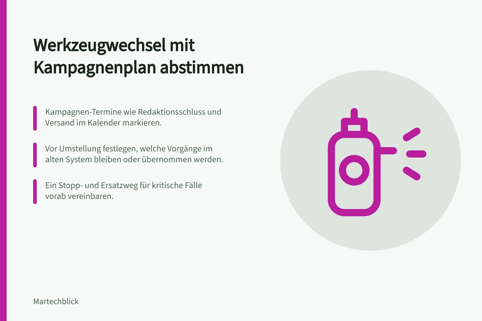 Werkzeugwechsel mit Kampagnenplan abstimmen: Kampagnen-Termine wie Redaktionsschluss und Versand im Kalender markieren.; Vor Umstellung festlegen, welche Vorgänge im alten System bleiben oder übernommen werden.; Ein Stopp- und Ersatzweg für kritische Fälle vorab vereinbaren.